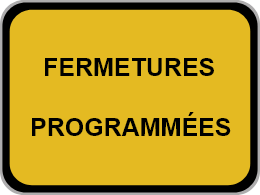 Fermeture programmée